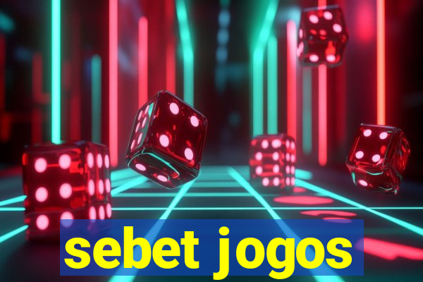 sebet jogos